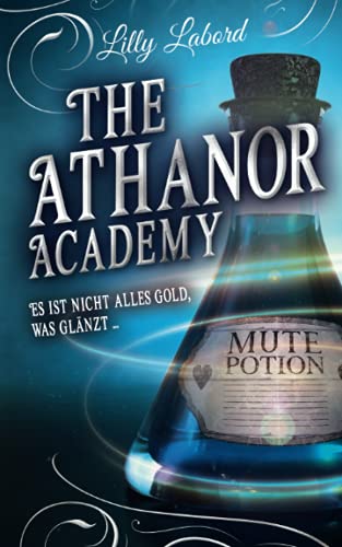 The Athanor Academy: Es ist nicht alles Gold, was glänzt (Im Descensus, Band 2) von Independently published
