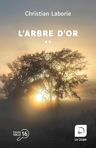 L'arbre d'or (vol. 2): Volume 2 von DE LA LOUPE