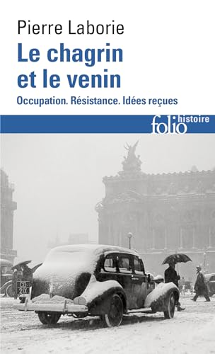 Le chagrin et le venin: occupation, Resistance, idees recues
