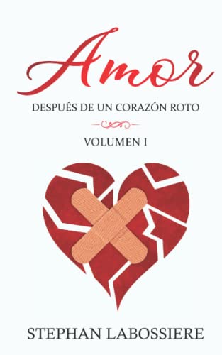 Amor Después De un Corazón Roto, Volumen I von Highly Favored Publishing