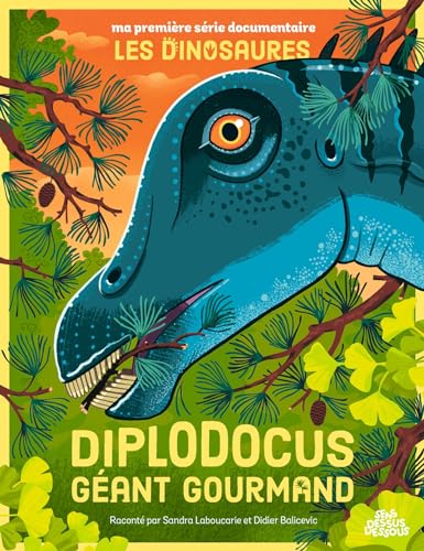 Diplodocus, géant gourmand: Ma première série documentaire von DESSUS DESSOUS