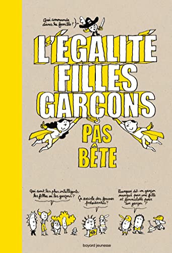 L'égalité filles-garçons pas bête von BAYARD JEUNESSE