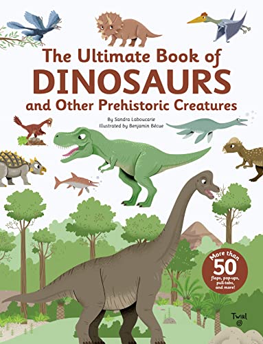 The Ultimate Book of Dinosaurs and Other Prehistoric Creatures (TW Ultimate)