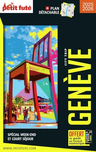 Guide Genève 2025 City trip Petit Futé: Avec 1 plan détachable von PETIT FUTE