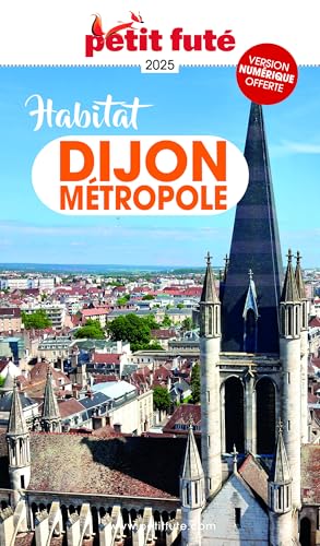 Guide Habitat Dijon 2025 Petit Futé von PETIT FUTE