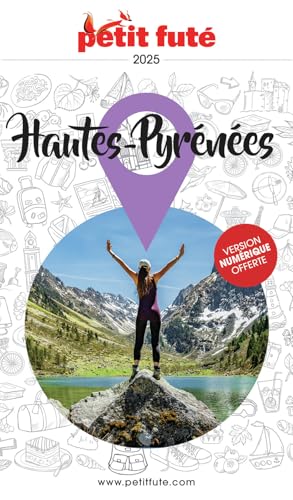 Guide Hautes-Pyrénées 2025 Petit Futé von PETIT FUTE