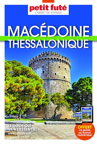 Guide Macédoine - Thessalonique 2025 Carnet Petit Futé von PETIT FUTE