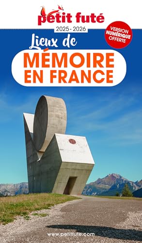 Lieux de mémoire en France 2025 Petit Futé von PETIT FUTE