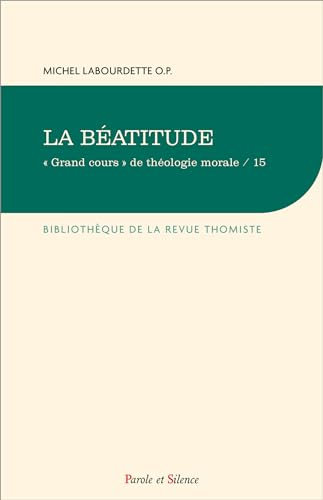 LA BEATITUDE: GRAND COURS