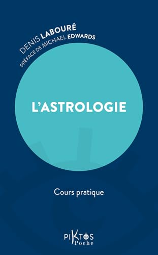 L'Astrologie - Cours pratique von PIKTOS POCHE