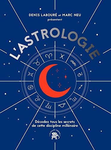 L'astrologie: Décodez tous le secrets de cette discipline millénaire von LOTUS ELEPHANT
