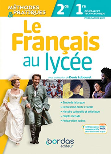 Le Français au lycée Méthodes et Pratiques 2de-1re 2019 Manuel: Manuel de l'élève