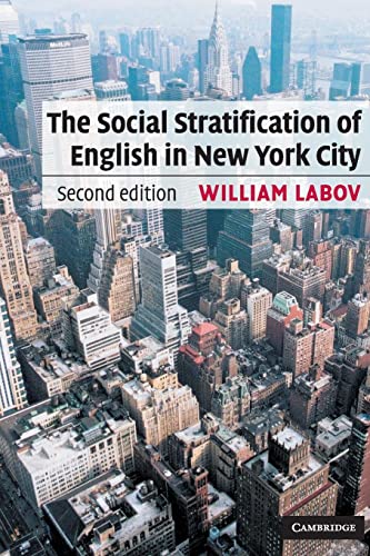 The Social Stratification of English in New York City, Second Edition von Cambridge University Press