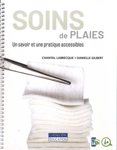 SOINS DES PLAIES - UN SAVOIR ET UNE PRATIQUE ACCESSIBLES !