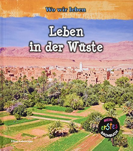 Leben in der Wüste: Wo wir leben