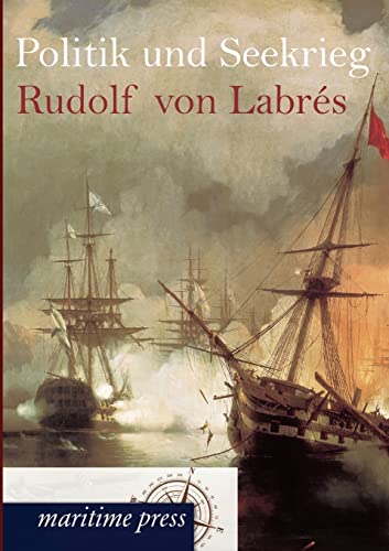 Politik und Seekrieg von Not Avail