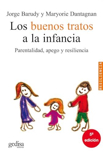 Los Buenos Tratos A La Infancia (Psicologia)