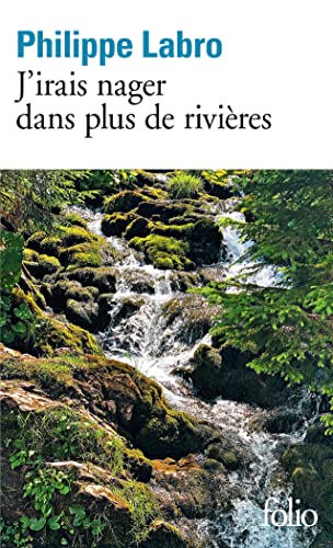 J'irais nager dans plus de rivières