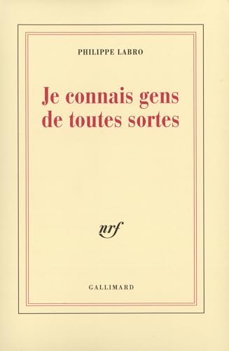 Je connais gens de toutes sortes von GALLIMARD