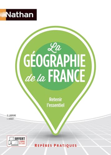 La géographie de la France - (Repères pratiques N° 5) - 2022 von NATHAN