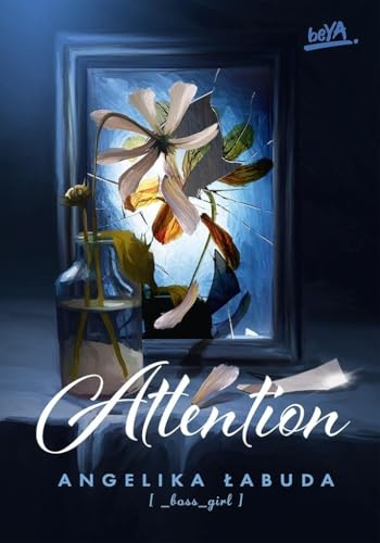 Attention von BeYa