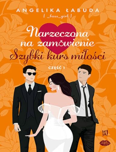 Narzeczona na zamówienie Szybki kurs miłości Część 1