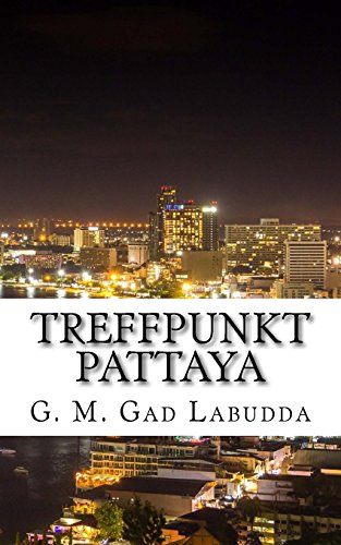 Treffpunkt Pattaya von CreateSpace Independent Publishing Platform