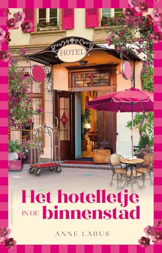 Het hotelletje in de binnenstad von Luitingh Sijthoff