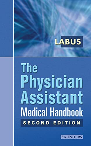 The Physician Assistant Medical Handbook von Saunders