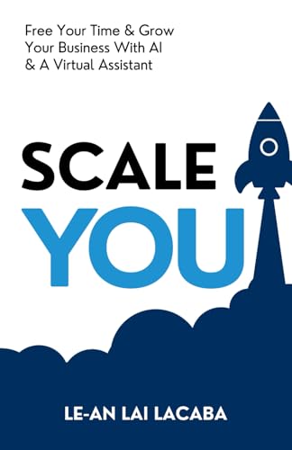Scale You: Free Your Time and Grow Your Business with AI and a Virtual Assistant Scale You: Free Your Time and Grow Your Business with AI and a Virtual Assistant von Typewriter Pub