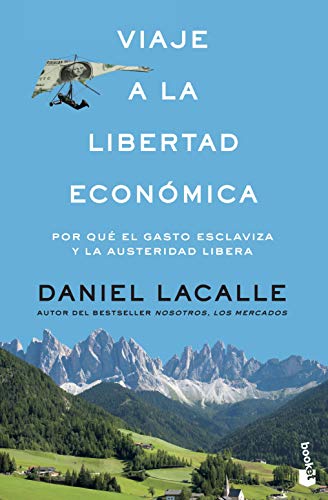 Viaje a la libertad económica (Divulgación)