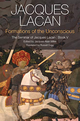Formations of the Unconscious: The Seminar of Jacques Lacan, Book V Formations of the Unconscious: The Seminar of Jacques Lacan, Book V von Polity