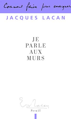 Je parle aux murs: Entretiens de la chapelle de Sainte-Anne