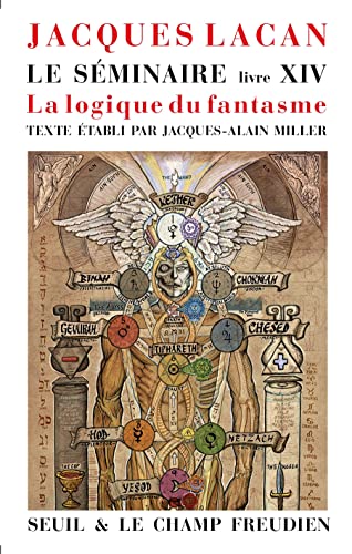 Le Séminaire Livre XIV: La Logique du fantasme von SEUIL