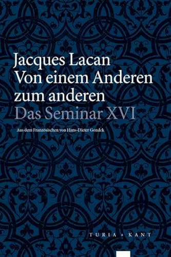 Von einem Anderen zum anderen: Das Seminar, Buch XVI (1968-1969)