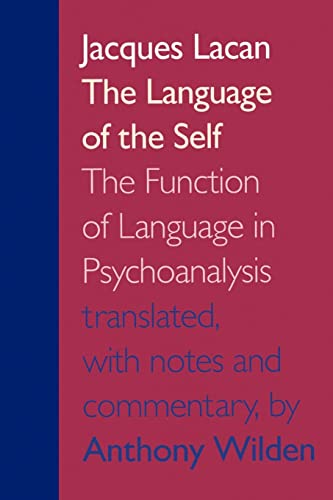 The Language of the Self: The Function of Language in Psychoanalysis von Johns Hopkins University Press