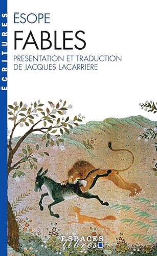 Les Fables d'Ésope (Espaces Libres - Ecritures): Suivies d'un essai sur le symbolisme des Fables Les Fables d'Ésope (Espaces Libres - Ecritures): Suivies d'un essai sur le symbolisme des Fables