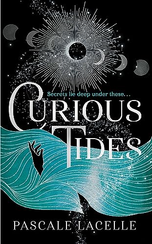 Curious Tides: your new dark academia obsession . . . (The Drowned Gods Trilogy, Band 1)