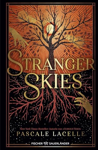Stranger Skies: Die Fortsetzung der epischen Romantasy Dilogie von Fischer Sauerländer