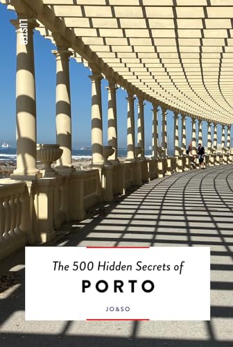 The 500 Hidden Secrets of Porto