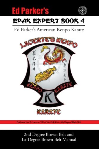 Epak Expert Book 4: 2nd Degree Brown Belt and 1st Degree Brown Belt Manual (Epak Expert, 4, Band 4) von XLIBRIS
