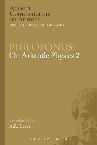 Philoponus: On Aristotle Physics 2 (Ancient Commentators on Aristotle)