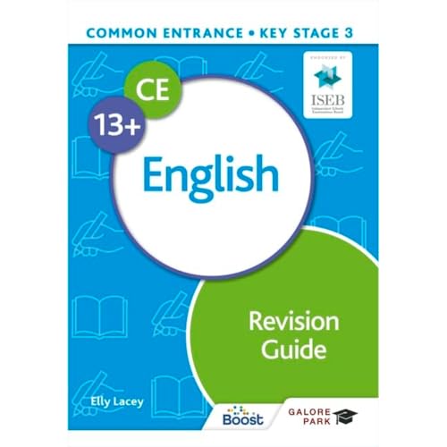 Common Entrance 13+ English Revision Guide von Galore Park