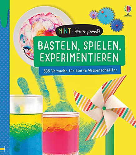 MINT - Wissen gewinnt! Basteln, Spielen, Experimentieren: 365 Versuche für kleine Wissenschaftler (MINT-Wissen-gewinnt-Reihe) von Usborne Verlag