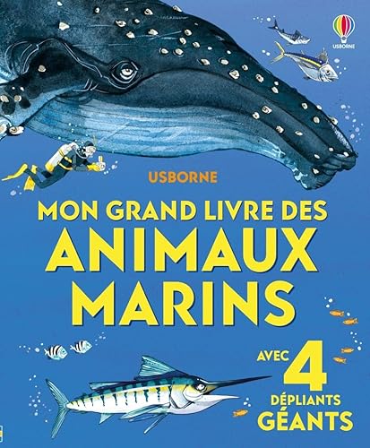 Mon grand livre des animaux marins - Dès 4 ans: Avec 4 dépliants géants Mon grand livre des animaux marins - Dès 4 ans: Avec 4 dépliants géants von USBORNE