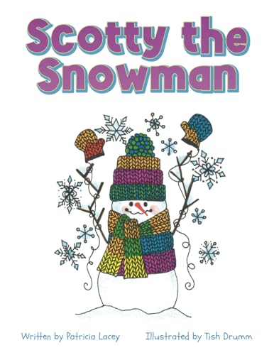 Scotty the Snowman von Patricia Lacey