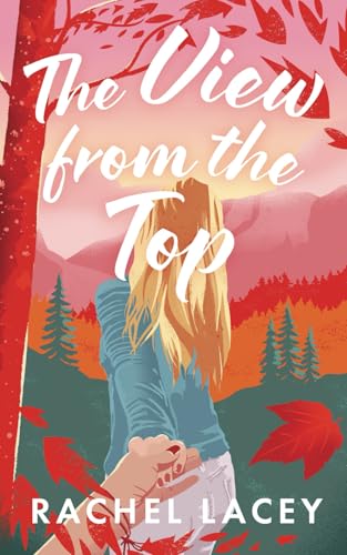 The View from the Top von Rachel Lacey