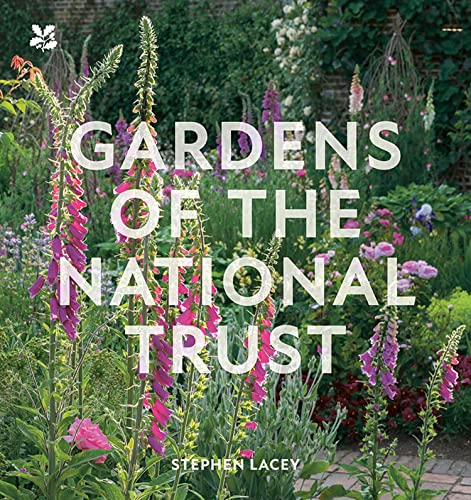 Gardens of the National Trust: An inspiring and illuminating guide to the hundreds of outstanding gardens in the National Trust’s care. von National Trust Books