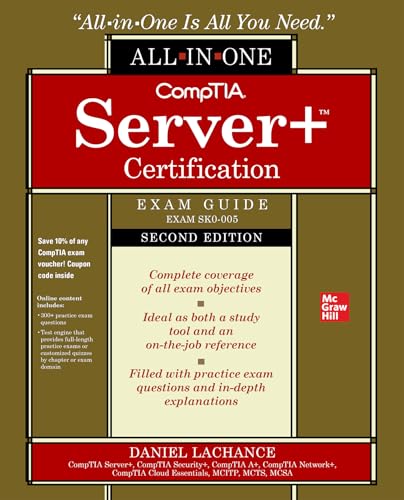 CompTIA Server+ Certification Exam Guide: Exam SK0-005 (All-In-One)