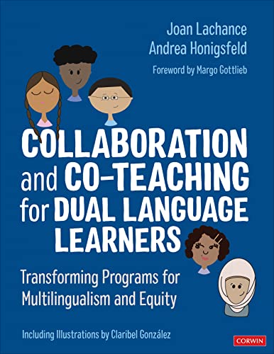 Collaboration and Co-Teaching for Dual Language Learners: Transforming Programs for Multilingualism and Equity von Corwin
